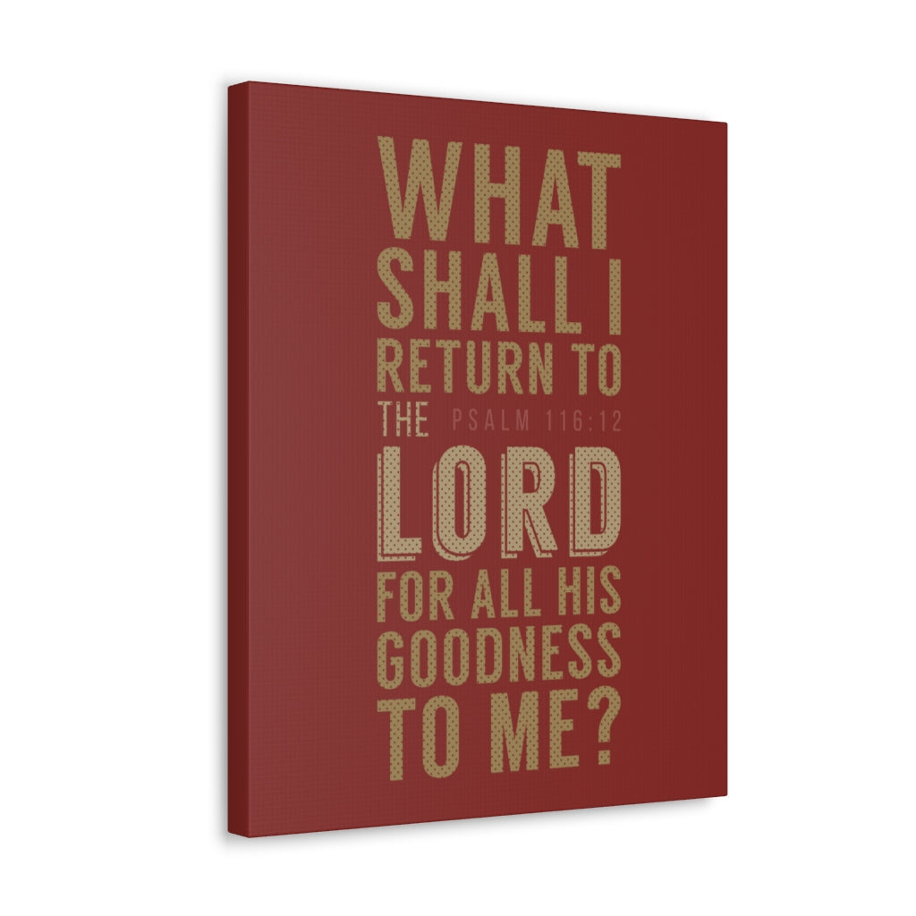 What Shall I Return Psalm 116:12 Christian Wall Art Bible Verse Print Ready To Hang Unframed-Express Your Love Gifts