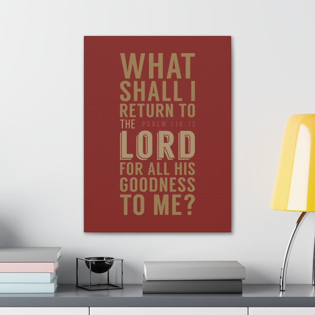 What Shall I Return Psalm 116:12 Christian Wall Art Bible Verse Print Ready To Hang Unframed-Express Your Love Gifts