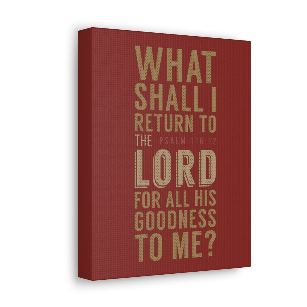 What Shall I Return Psalm 116:12 Christian Wall Art Bible Verse Print Ready To Hang Unframed-Express Your Love Gifts