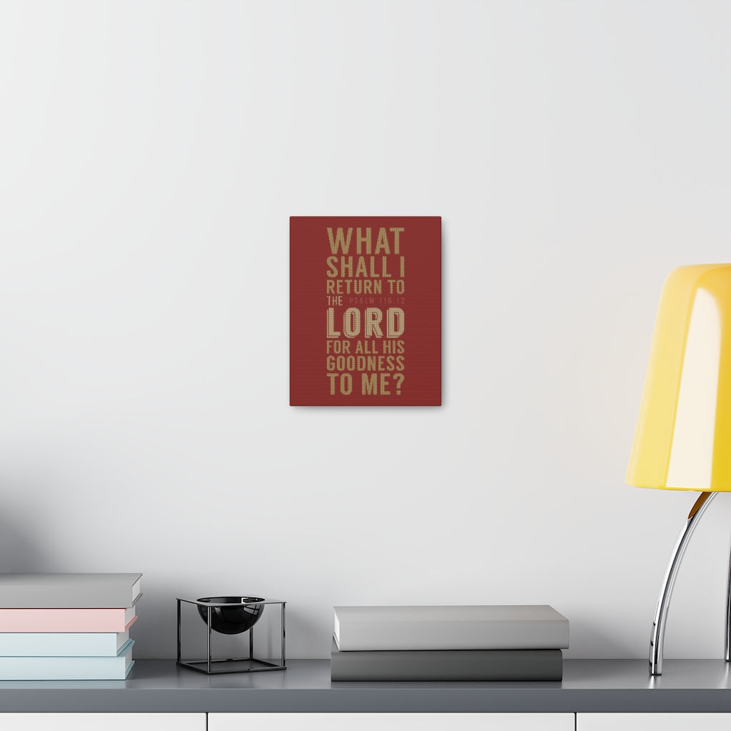 What Shall I Return Psalm 116:12 Christian Wall Art Bible Verse Print Ready To Hang Unframed-Express Your Love Gifts