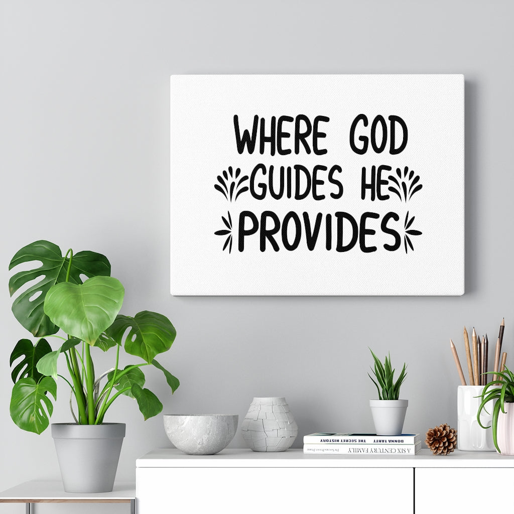 Scripture Walls Where God Guides He Provides Bible Verse Canvas Christian Wall Art Ready to Hang Unframed-Express Your Love Gifts