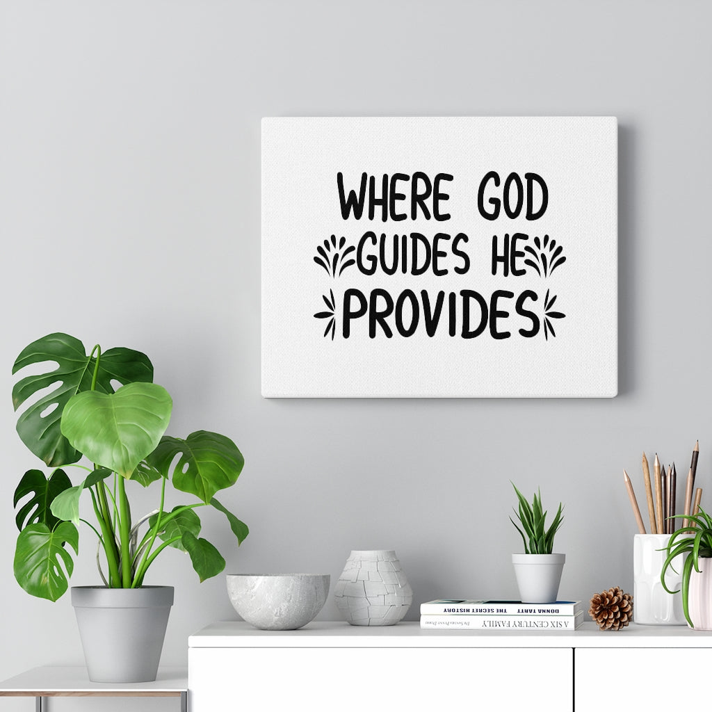 Scripture Walls Where God Guides He Provides Bible Verse Canvas Christian Wall Art Ready to Hang Unframed-Express Your Love Gifts