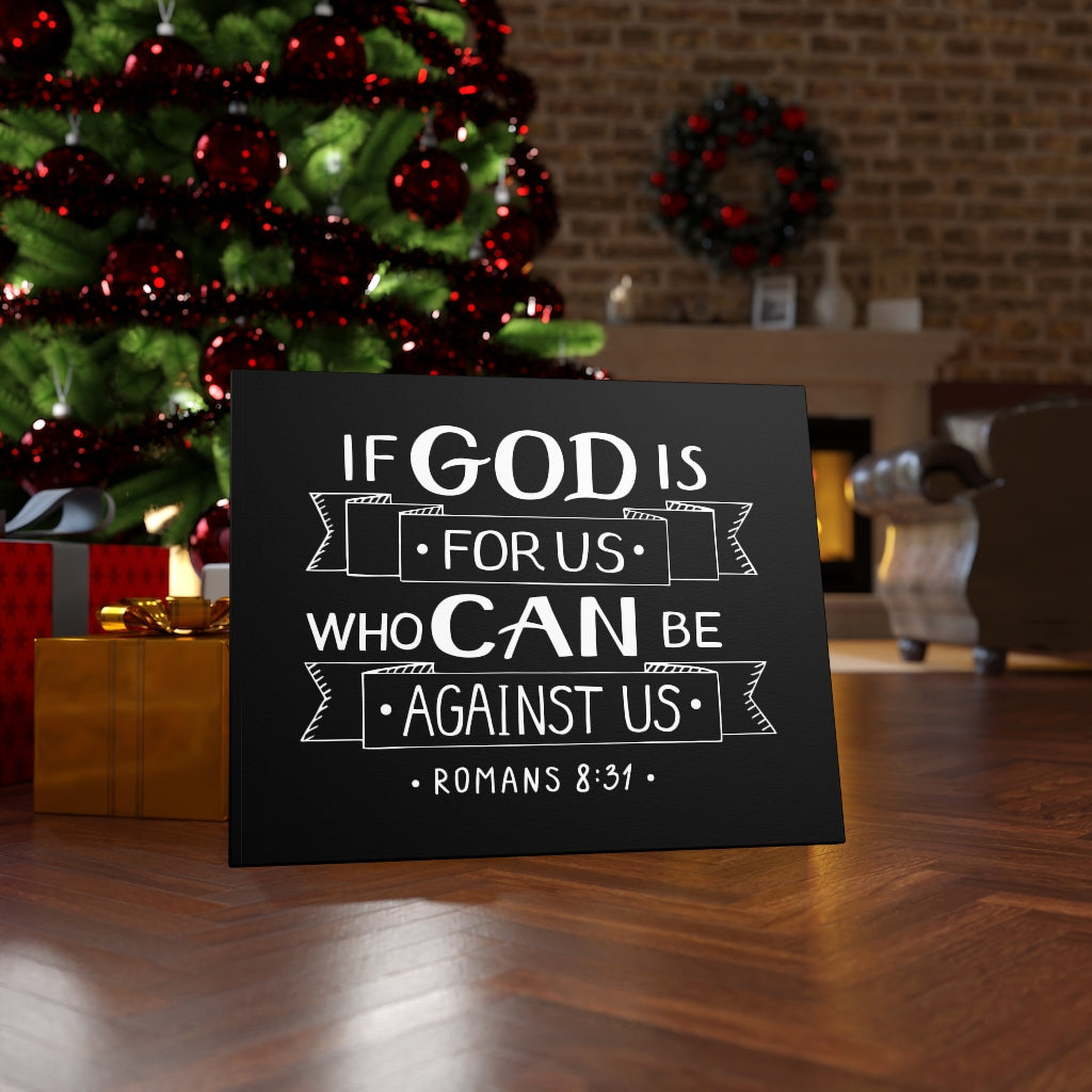 Who Can Be Against Us Romans 8:31 Bible Verse Canvas Christian Wall Art Ready to Hang Unframed-Express Your Love Gifts