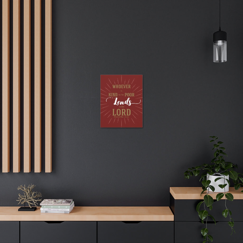 Scripture Walls Whoever Is Kind To The Poor Proverbs 19:17 Christian Wall Art Bible Verse Print Ready To Hang Unframed-Express Your Love Gifts