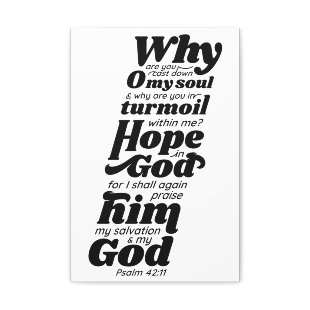 Scripture Walls Why Are You Cast Down Psalm 42:11 Bible Verse Canvas Christian Wall Art Ready to Hang Unframed-Express Your Love Gifts