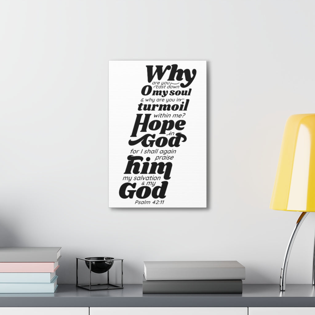 Scripture Walls Why Are You Cast Down Psalm 42:11 Bible Verse Canvas Christian Wall Art Ready to Hang Unframed-Express Your Love Gifts