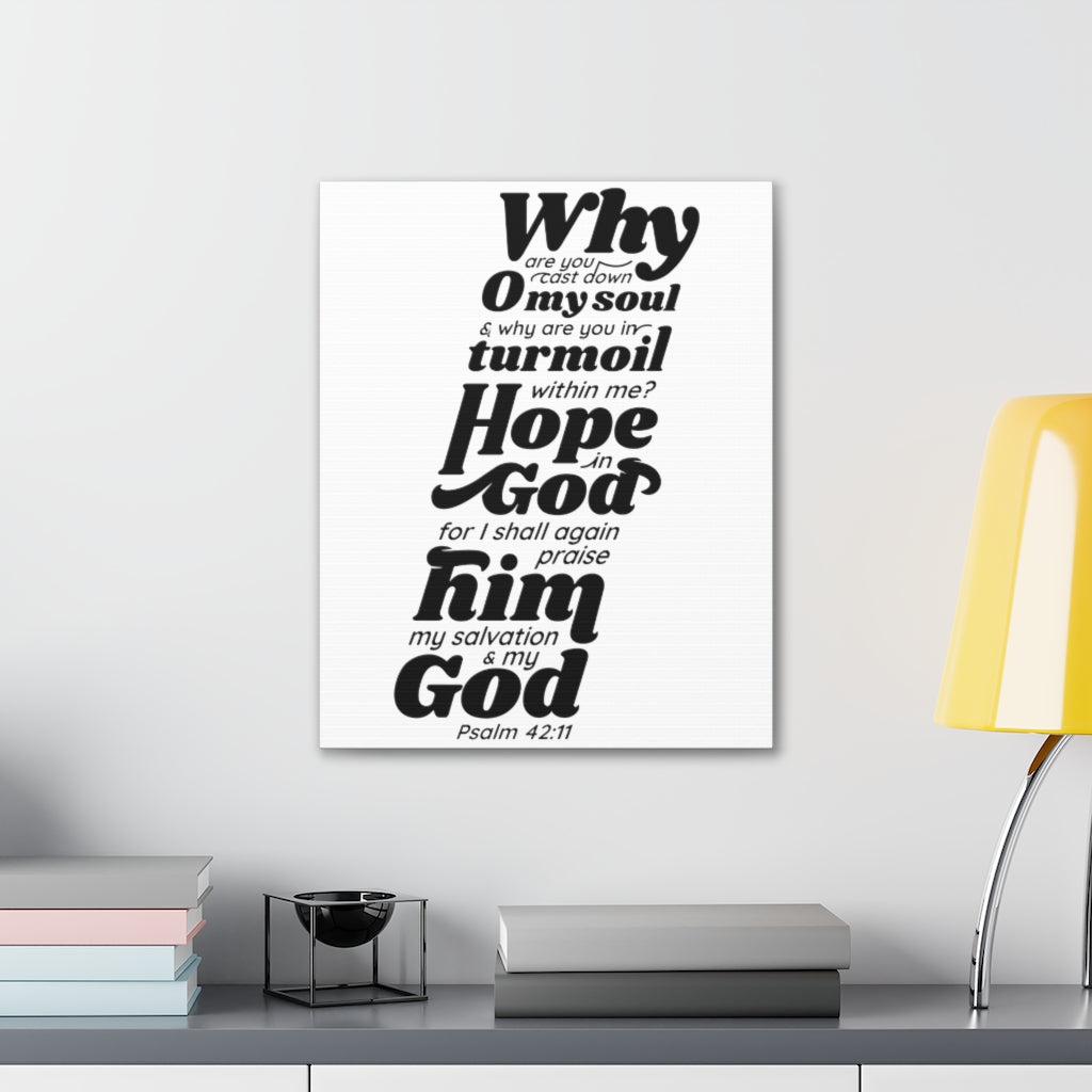 Scripture Walls Why Are You Cast Down Psalm 42:11 Bible Verse Canvas Christian Wall Art Ready to Hang Unframed-Express Your Love Gifts