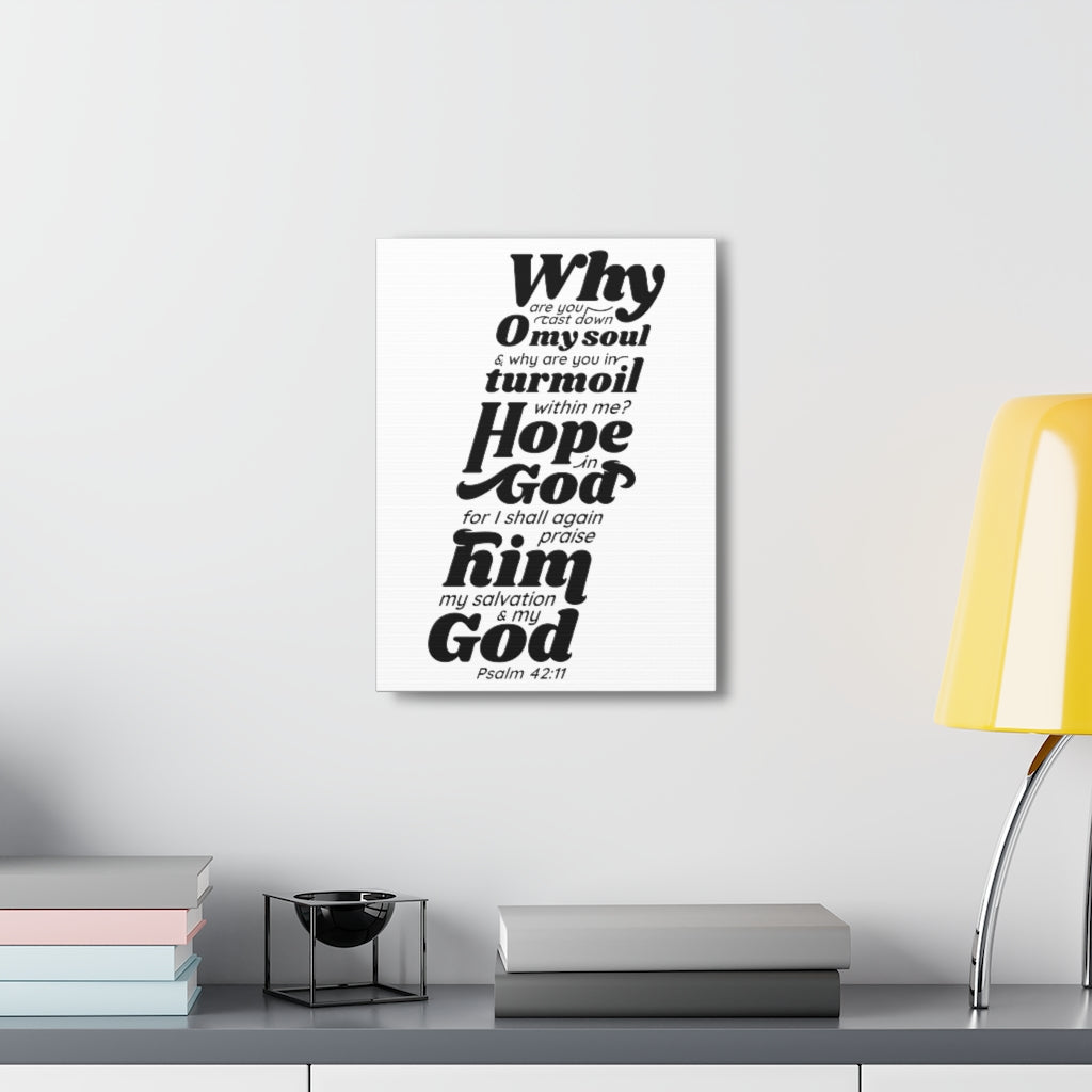 Scripture Walls Why Are You Cast Down Psalm 42:11 Bible Verse Canvas Christian Wall Art Ready to Hang Unframed-Express Your Love Gifts