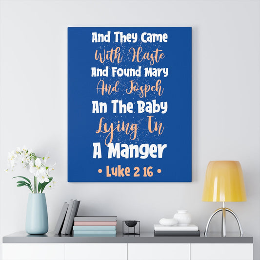 Scripture Walls With Haste Luke 2:16 Bible Verse Canvas Christian Wall Art Ready to Hang Unframed-Express Your Love Gifts