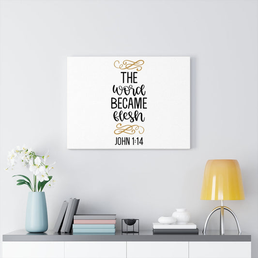 Scripture Walls Word Became Flesh John 1:14 Bible Verse Canvas Christian Wall Art Ready to Hang Unframed-Express Your Love Gifts