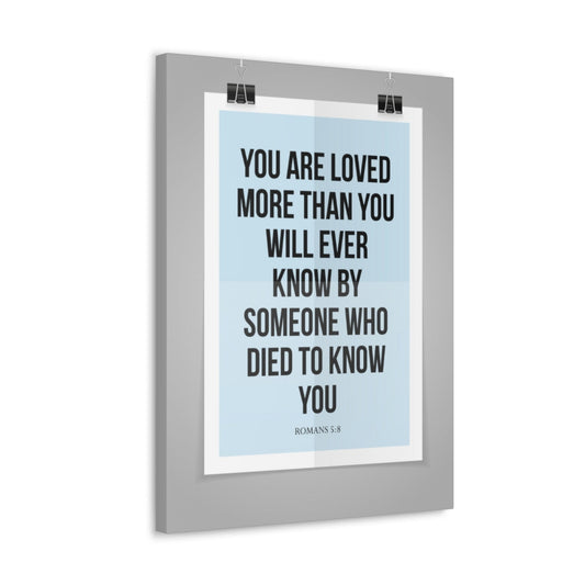 You Are Loved Romans 5:8 Christian Wall Art Bible Verse Print Ready To Hang Unframed-Express Your Love Gifts