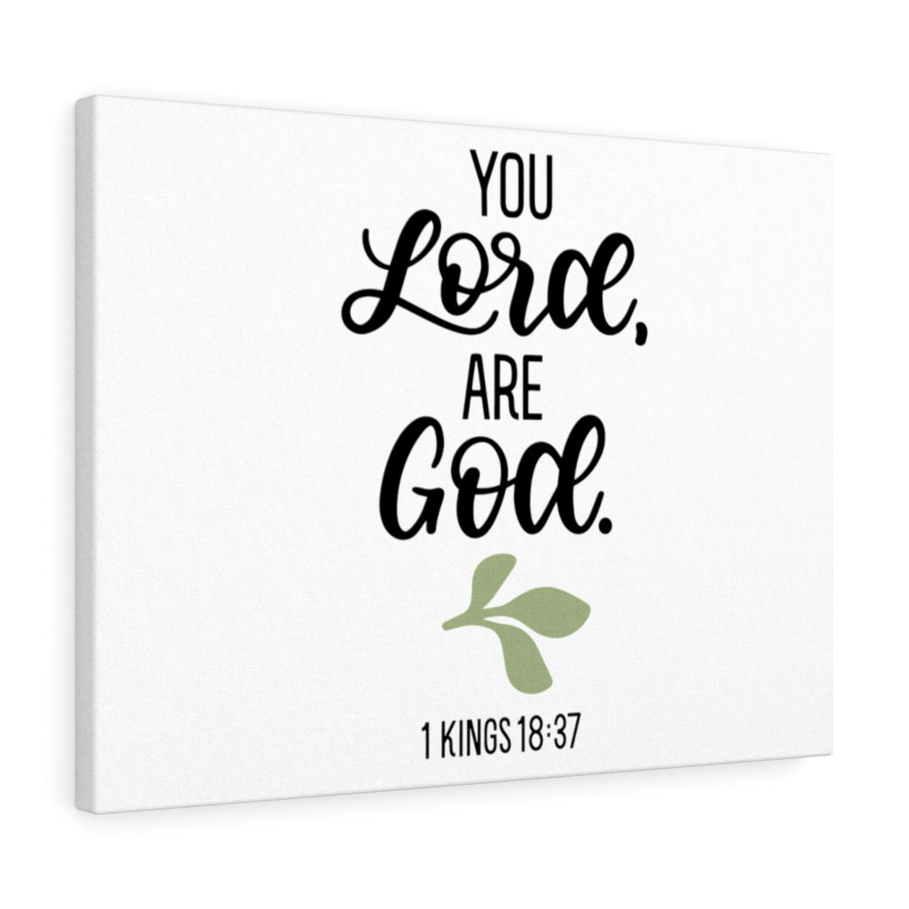 Scripture Walls You Lord Are God 1 Kings 18:37 Bible Verse Canvas Christian Wall Art Ready to Hang Unframed-Express Your Love Gifts