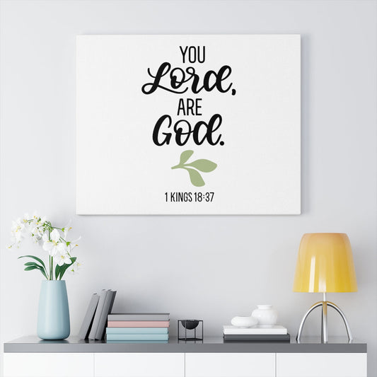 Scripture Walls You Lord Are God 1 Kings 18:37 Bible Verse Canvas Christian Wall Art Ready to Hang Unframed-Express Your Love Gifts