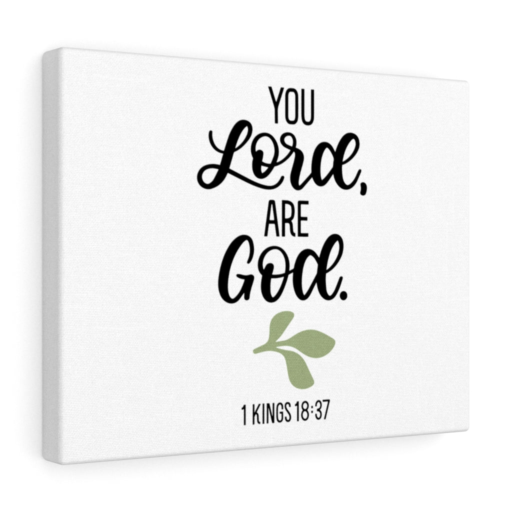 Scripture Walls You Lord Are God 1 Kings 18:37 Bible Verse Canvas Christian Wall Art Ready to Hang Unframed-Express Your Love Gifts