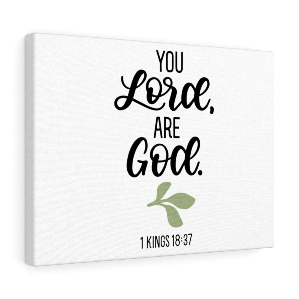 Scripture Walls You Lord Are God 1 Kings 18:37 Bible Verse Canvas Christian Wall Art Ready to Hang Unframed-Express Your Love Gifts