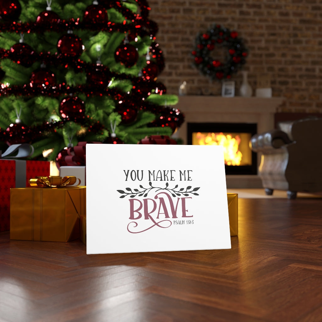 You Make Me Brave Psalm 138:3 Bible Verse Canvas Christian Wall Art Ready to Hang Unframed-Express Your Love Gifts