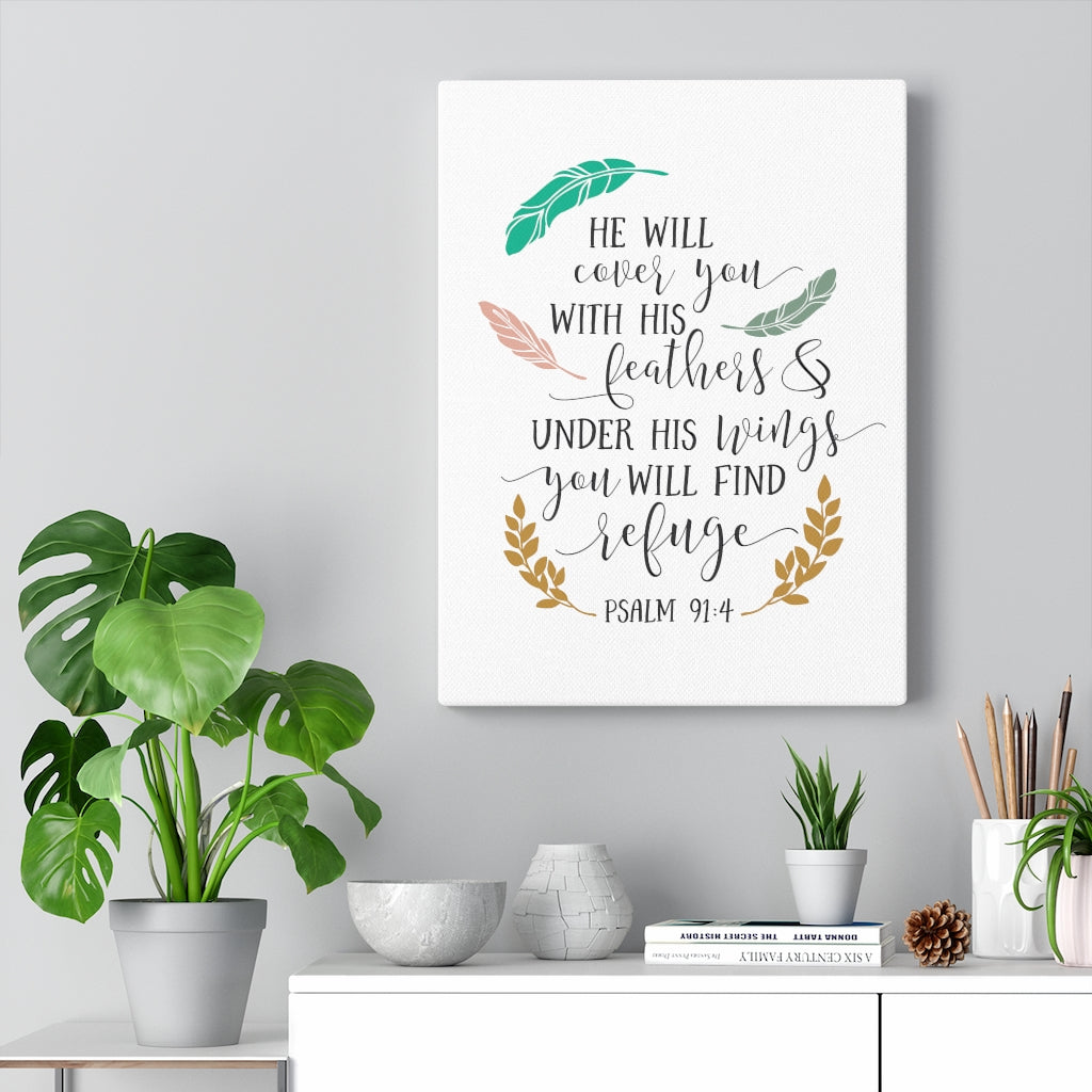 You Will Find Refuge Psalm 91:4 Bible Verse Canvas Christian Wall Art Ready to Hang Unframed-Express Your Love Gifts