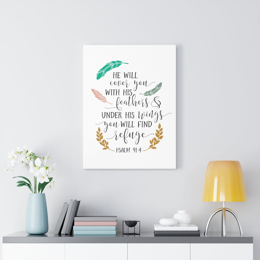 You Will Find Refuge Psalm 91:4 Bible Verse Canvas Christian Wall Art Ready to Hang Unframed-Express Your Love Gifts