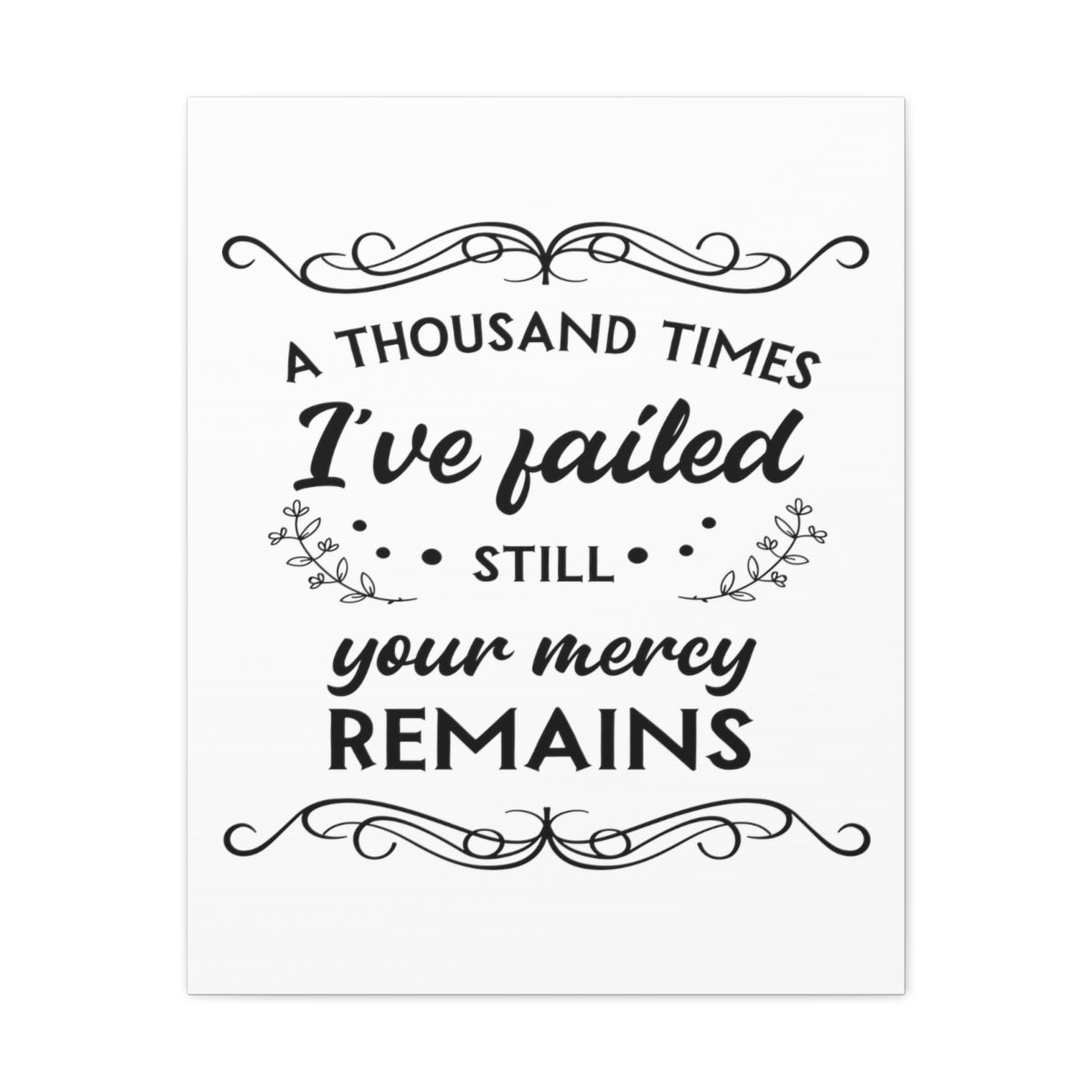 Your Mercy Remains 2 John 1:3 Christian Wall Art Print Ready to Hang Unframed-Express Your Love Gifts