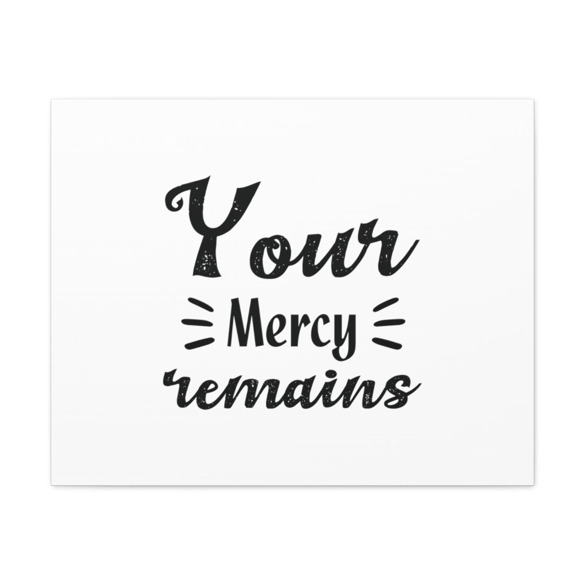 Your Mercy Remains Psalm 25:10 Christian Wall Art Bible Verse Print Ready to Hang Unframed-Express Your Love Gifts