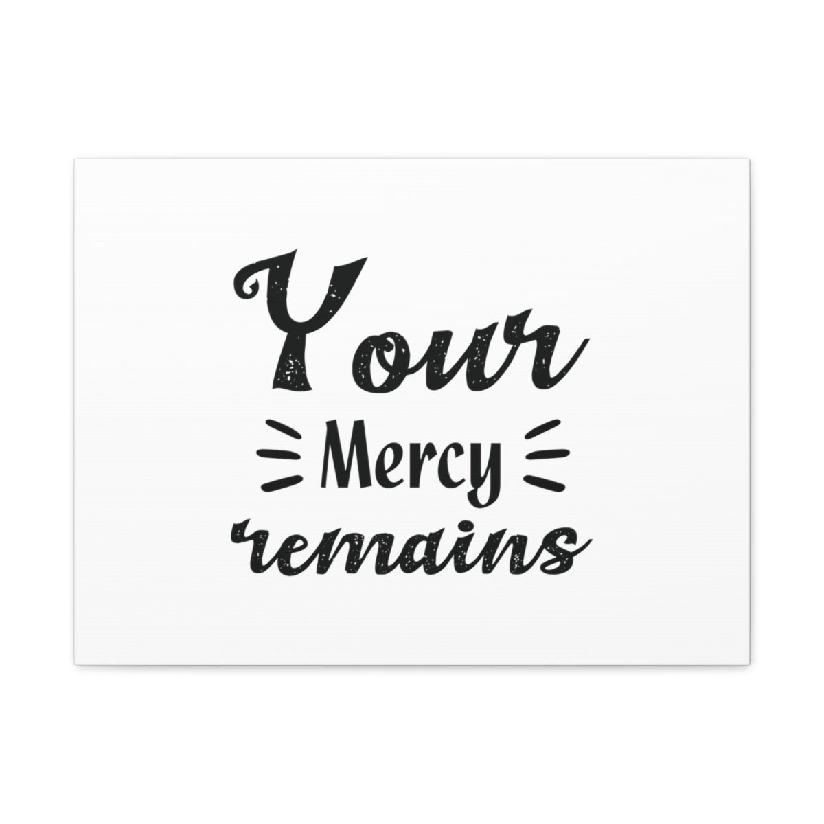 Your Mercy Remains Psalm 25:10 Christian Wall Art Bible Verse Print Ready to Hang Unframed-Express Your Love Gifts