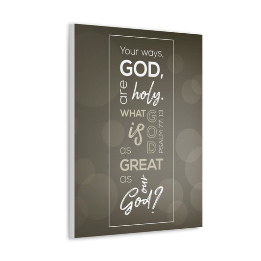 Your Ways God All Holy Psalm 77:13 Christian Wall Art Bible Verse Print Ready To Hang Unframed-Express Your Love Gifts