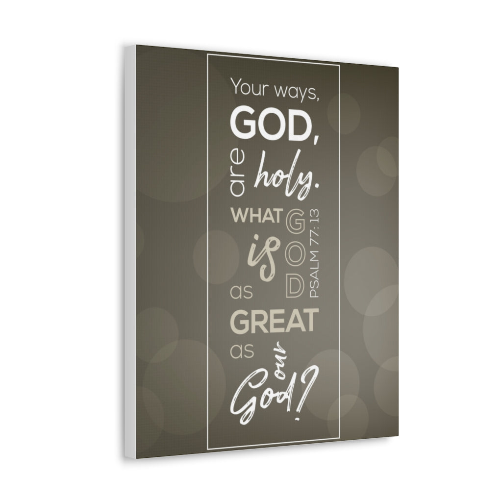 Your Ways God All Holy Psalm 77:13 Christian Wall Art Bible Verse Print Ready To Hang Unframed-Express Your Love Gifts