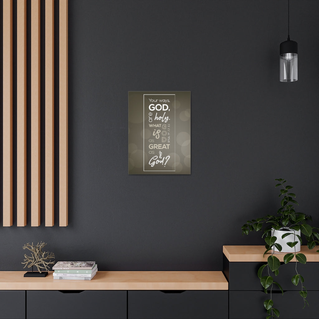 Your Ways God All Holy Psalm 77:13 Christian Wall Art Bible Verse Print Ready To Hang Unframed-Express Your Love Gifts