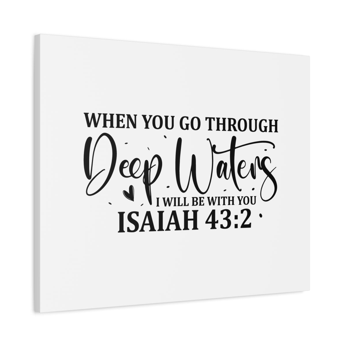 Scripture Canvas I Will Be With You Isaiah 43:2 Christian Wall Art Bible Verse Print Ready to Hang