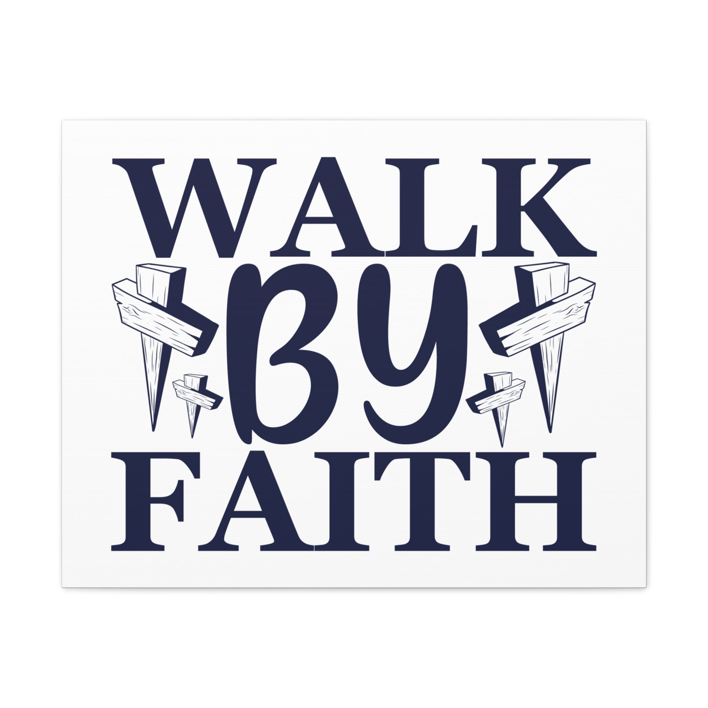 Walk By Faith 2 Corinthians 5:7 Christian Wall Art Print Ready to Hang