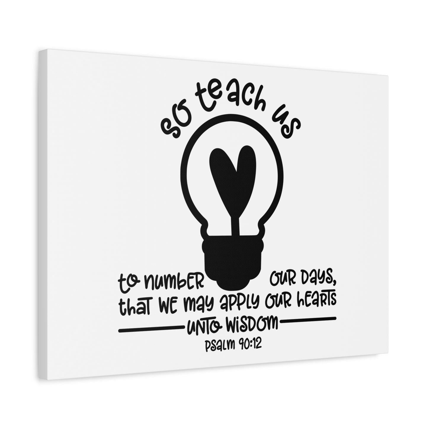 Scripture Canvas Teach Us Psalm 90:12 Christian Wall Art Bible Verse Print Ready to Hang