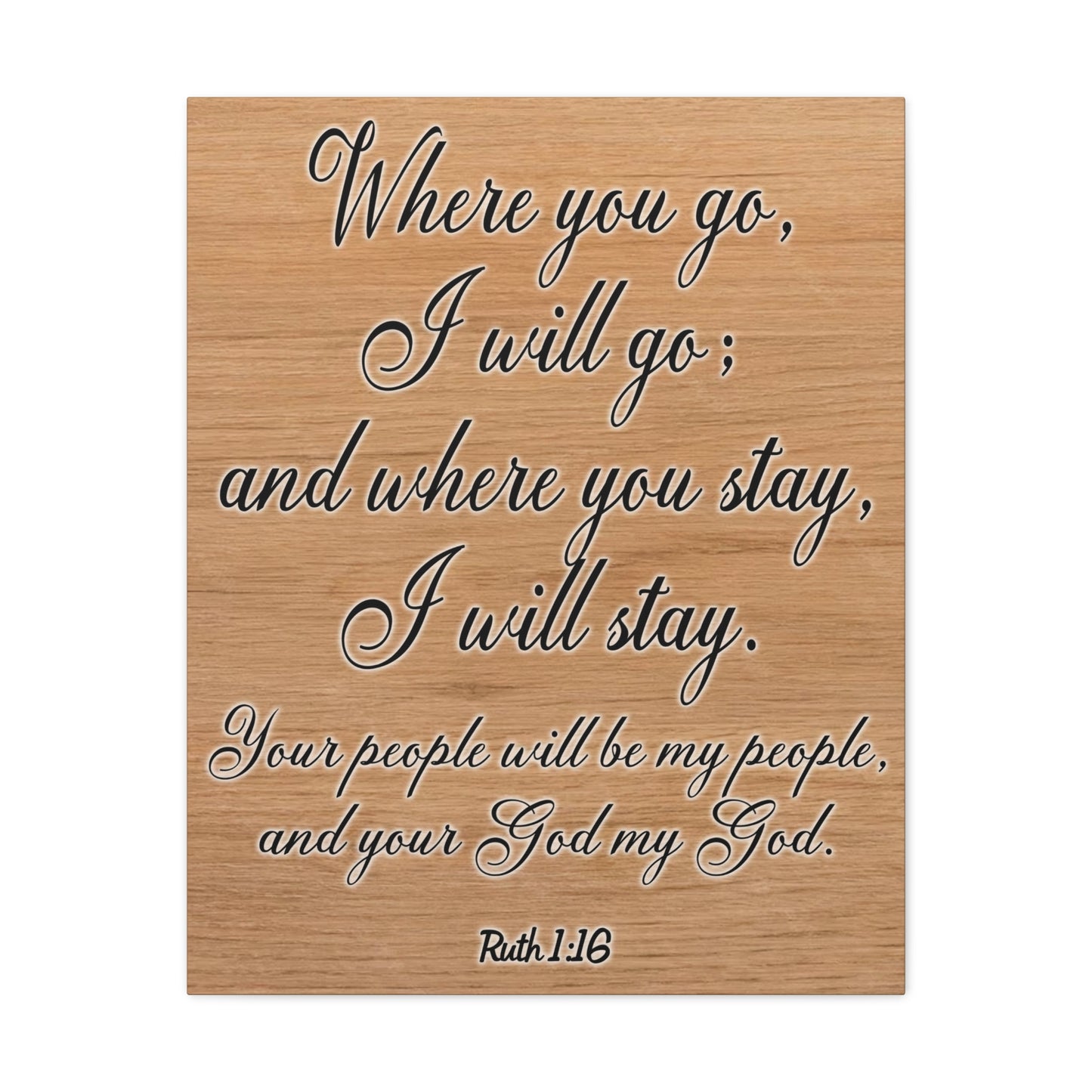 Where You Go I Will Go Ruth 1:16 Christian Wall Art Print Ready to Hang Unframed