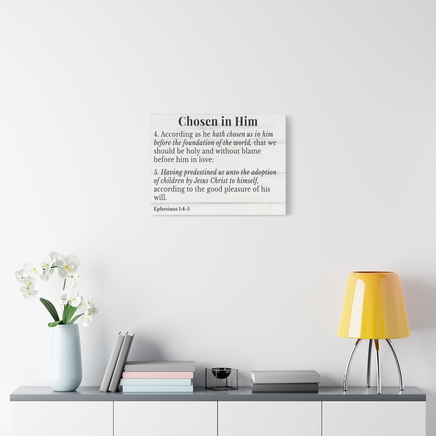 Scripture Walls Ephesians 1:4-5 Chosen in Christ White Bible Verse Canvas Christian Wall Art Ready to Hang Unframed