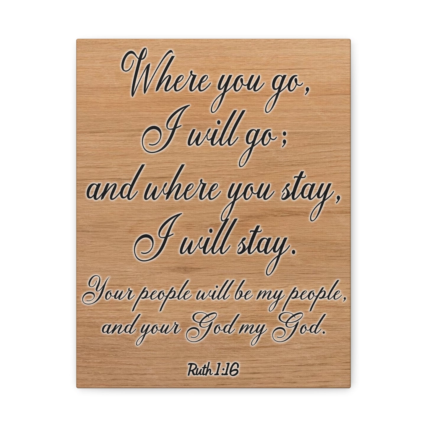 Where You Go I Will Go Ruth 1:16 Christian Wall Art Print Ready to Hang Unframed