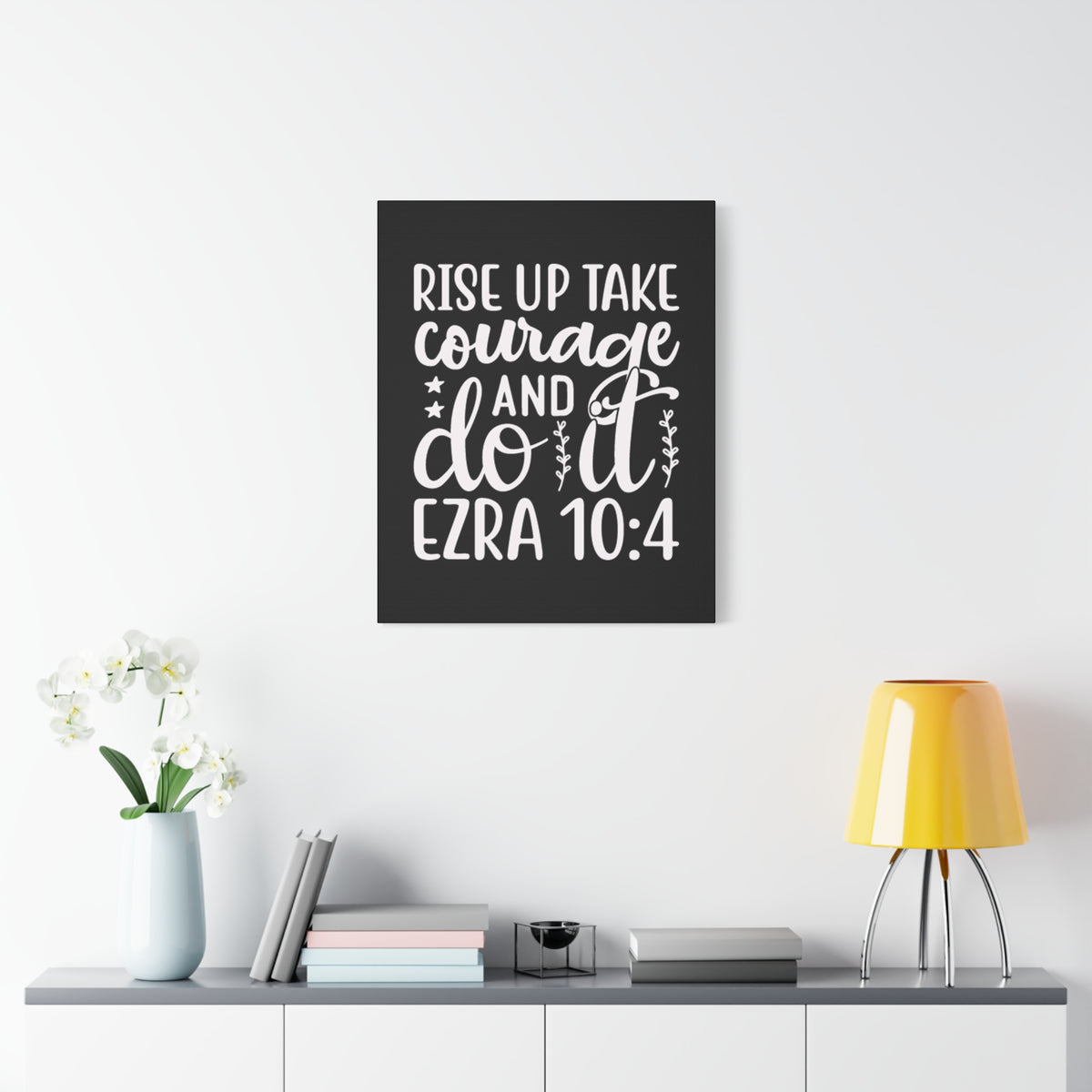Scripture Walls Rise Up Ezra 10:4 Bible Verse Canvas Christian Wall Art Ready to Hang Unframed