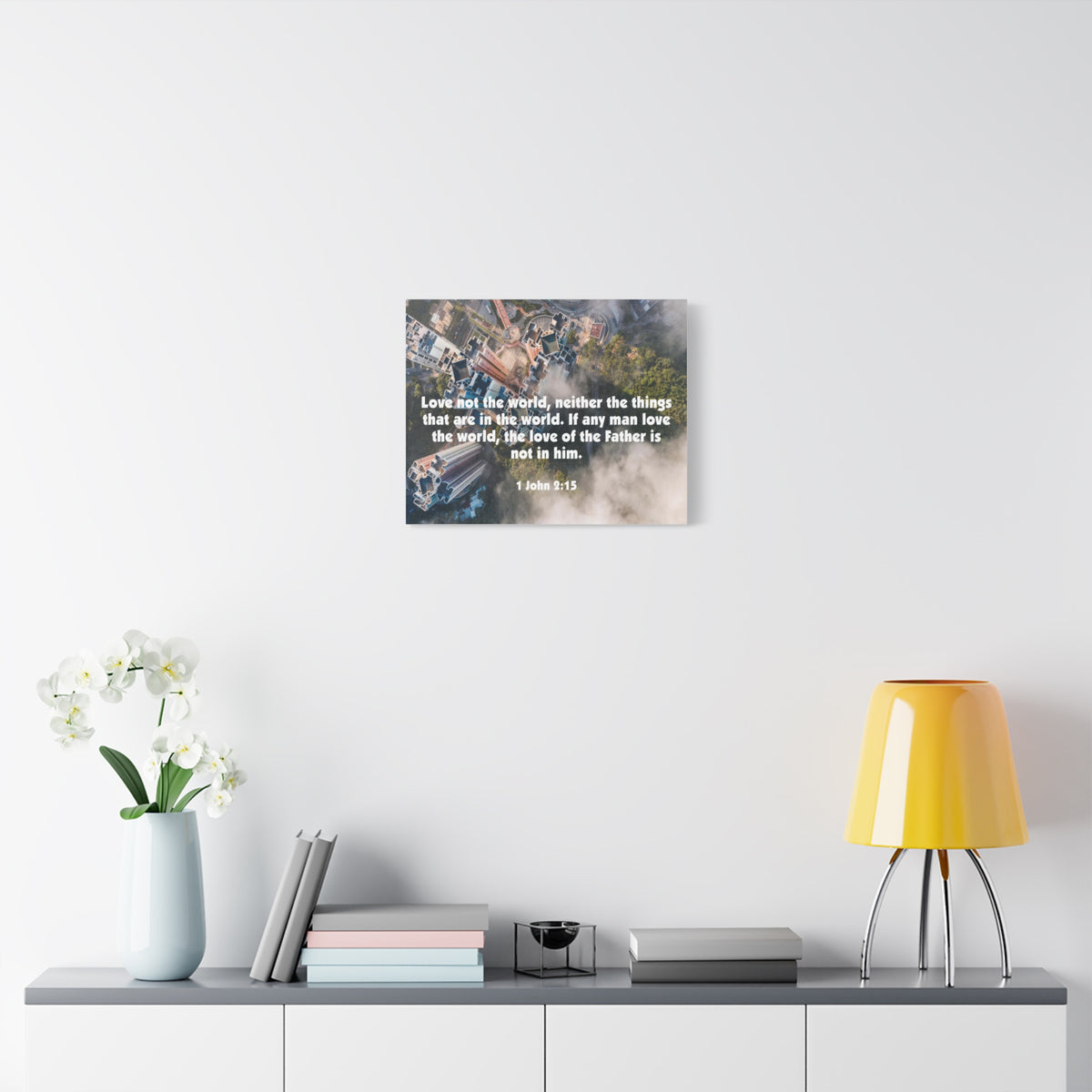 Scripture Canvas Love Not The World John 2:15 Christian Wall Art Bible Verse Print Ready to Hang