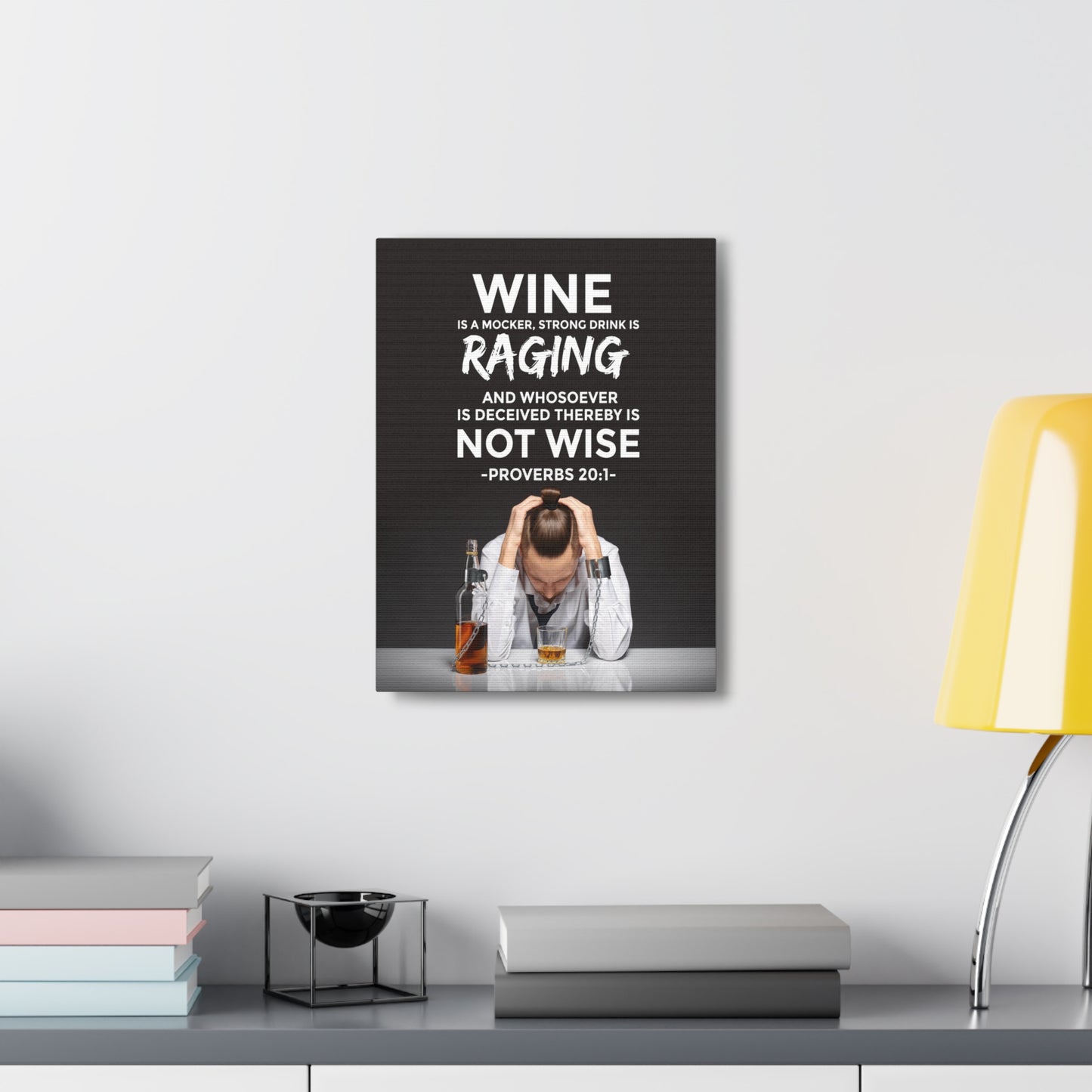 Wine is a Mocker Proverbs 20:1 Christian Wall Art Bible Verse Print Ready to Hang