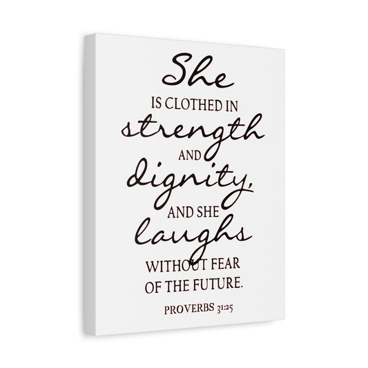 Scripture Canvas Strength, Dignity, And Laughs Proverbs 31:25 Christian Wall Art Bible Verse Print Ready to Hang