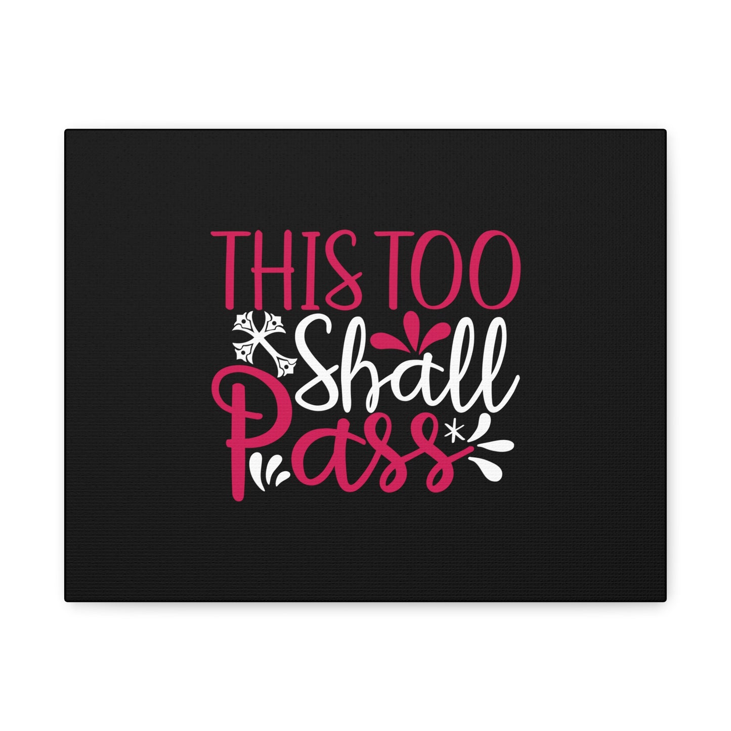 This Too Shall Pass Matthew 24:35 Christian Wall Art Bible Verse Print Ready to Hang