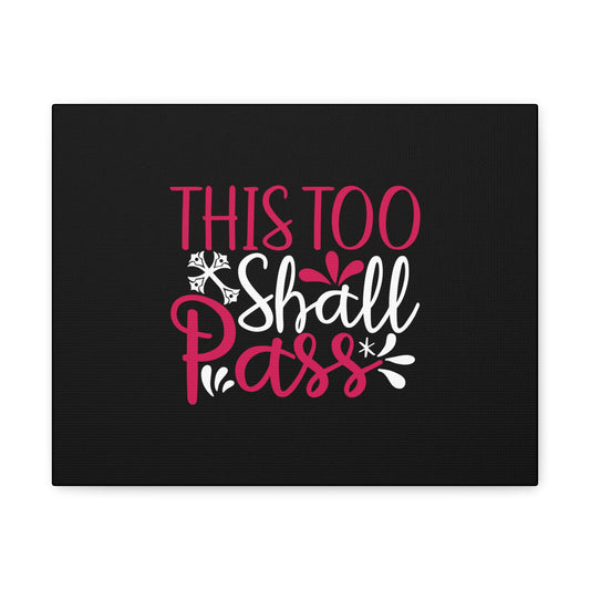 This Too Shall Pass Matthew 24:35 Christian Wall Art Bible Verse Print Ready to Hang