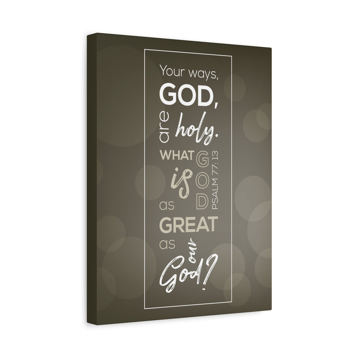 Scripture Canvas Your Ways God All Holy Psalm 77:13 Christian Wall Art Bible Verse Print Ready To Hang