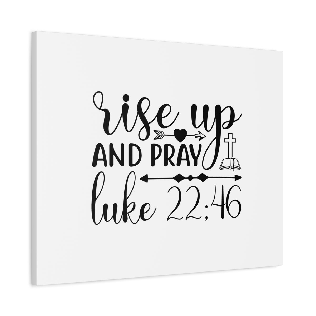Scripture Canvas Rise Up And Pray Arrow In Heart Luke 22:46 Christian Wall Art Bible Verse Print Ready to Hang