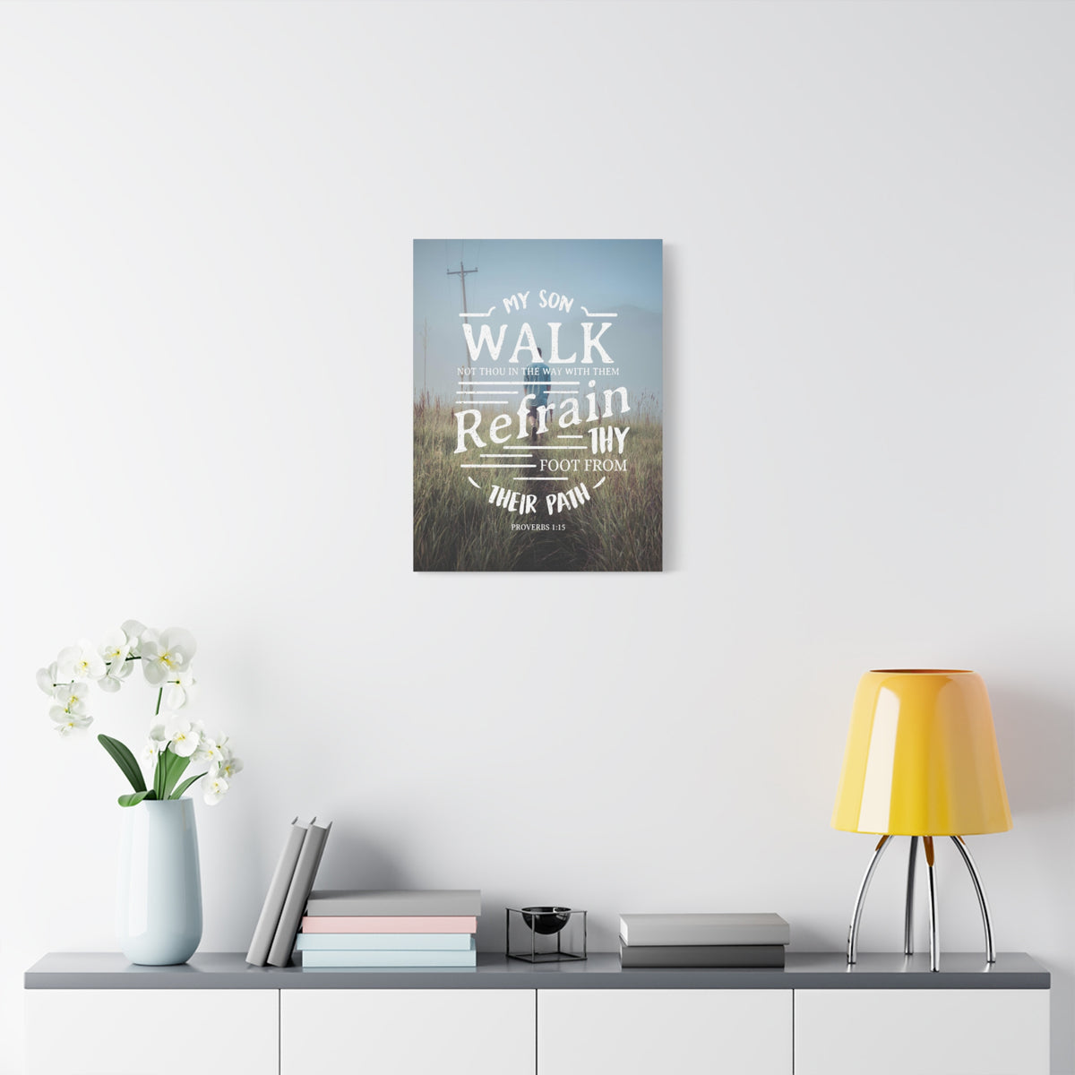 Scripture Canvas My Son Walk Proverbs 1:15 Christian Wall Art Bible Verse Print Ready to Hang