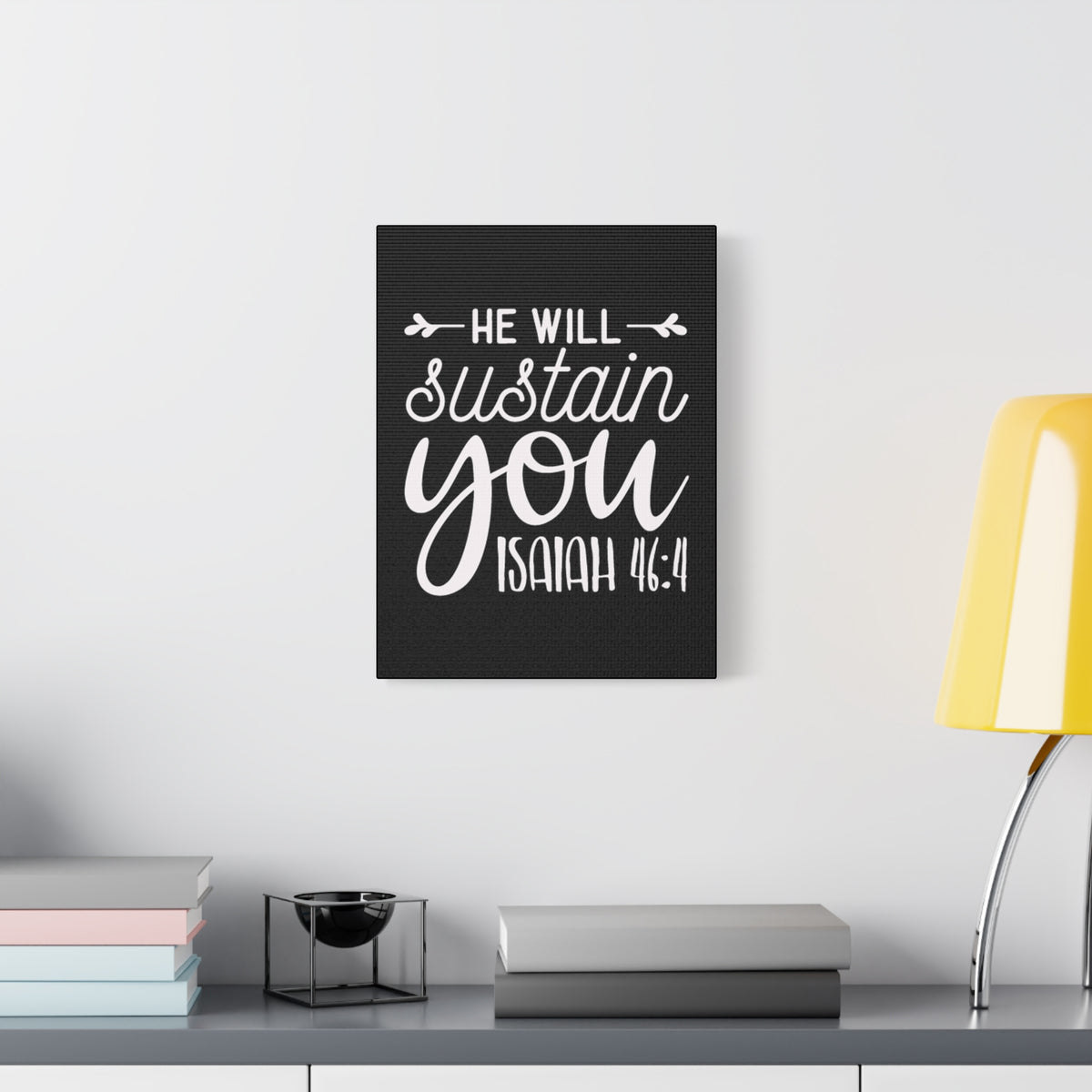 Scripture Walls He Will Sustain You Isaiah 46:4 Bible Verse Canvas Christian Wall Art Ready to Hang Unframed