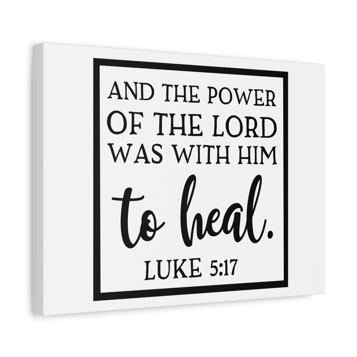 Scripture Canvas The Lord Was Luke 5:17 Christian Wall Art Bible Verse Print Ready to Hang