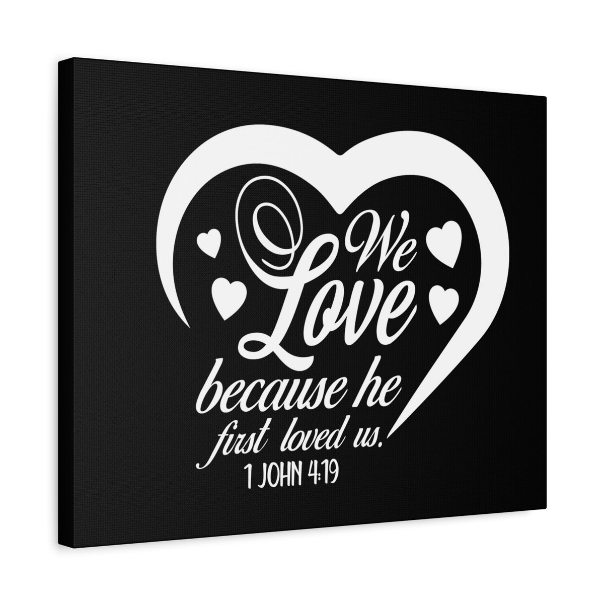 Scripture Canvas We Love 1 John 4:19 Christian Wall Art Bible Verse Print Ready to Hang