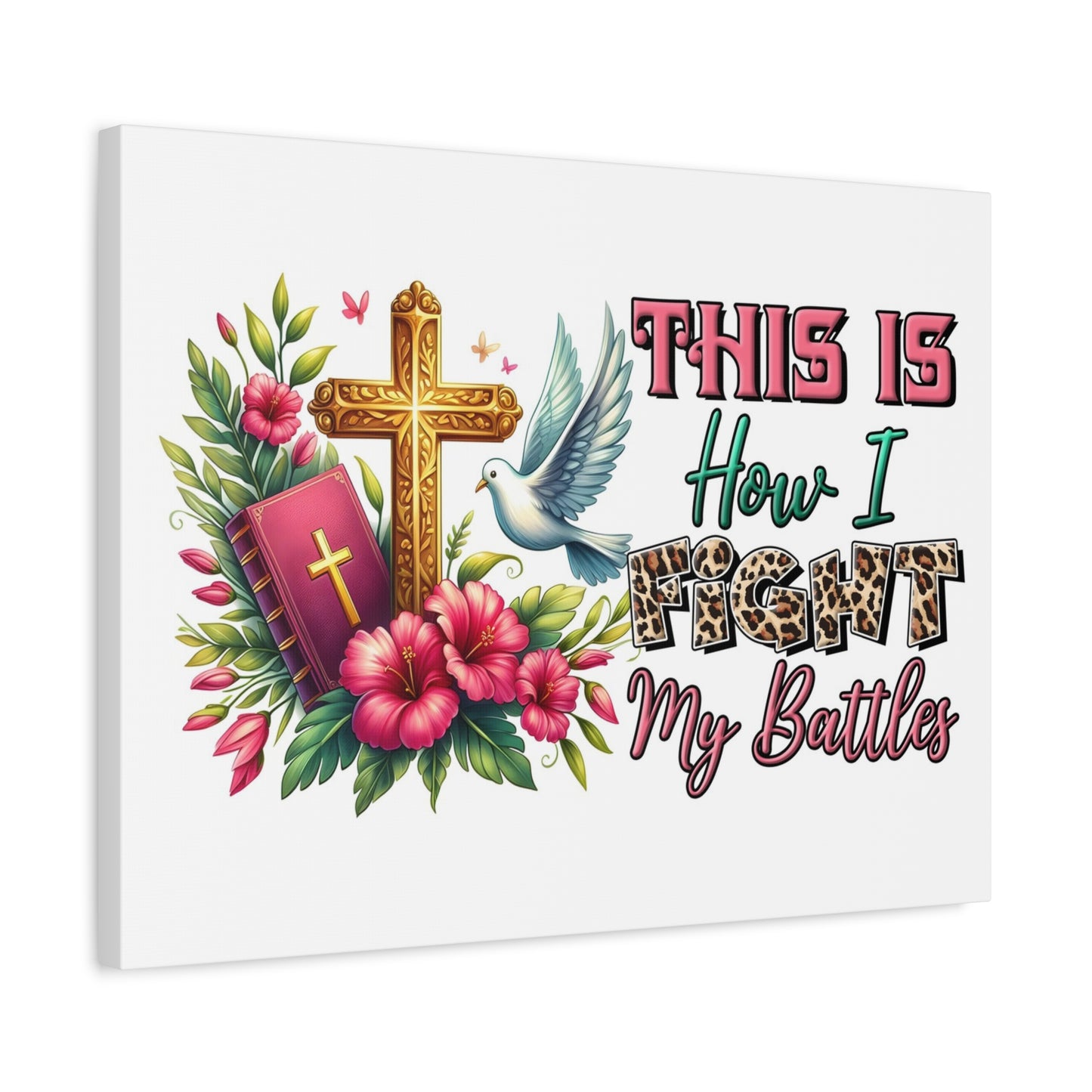Scripture Walls How I Fight My Battles Bible Verse Canvas Christian Wall Art Ready to Hang Unframed