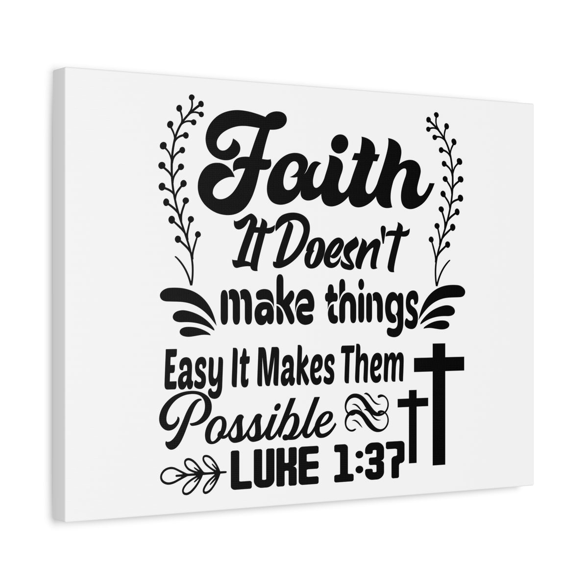 Scripture Canvas Faith Makes Them Possible Luke 1:37 Christian Wall Art Bible Verse Print Ready to Hang