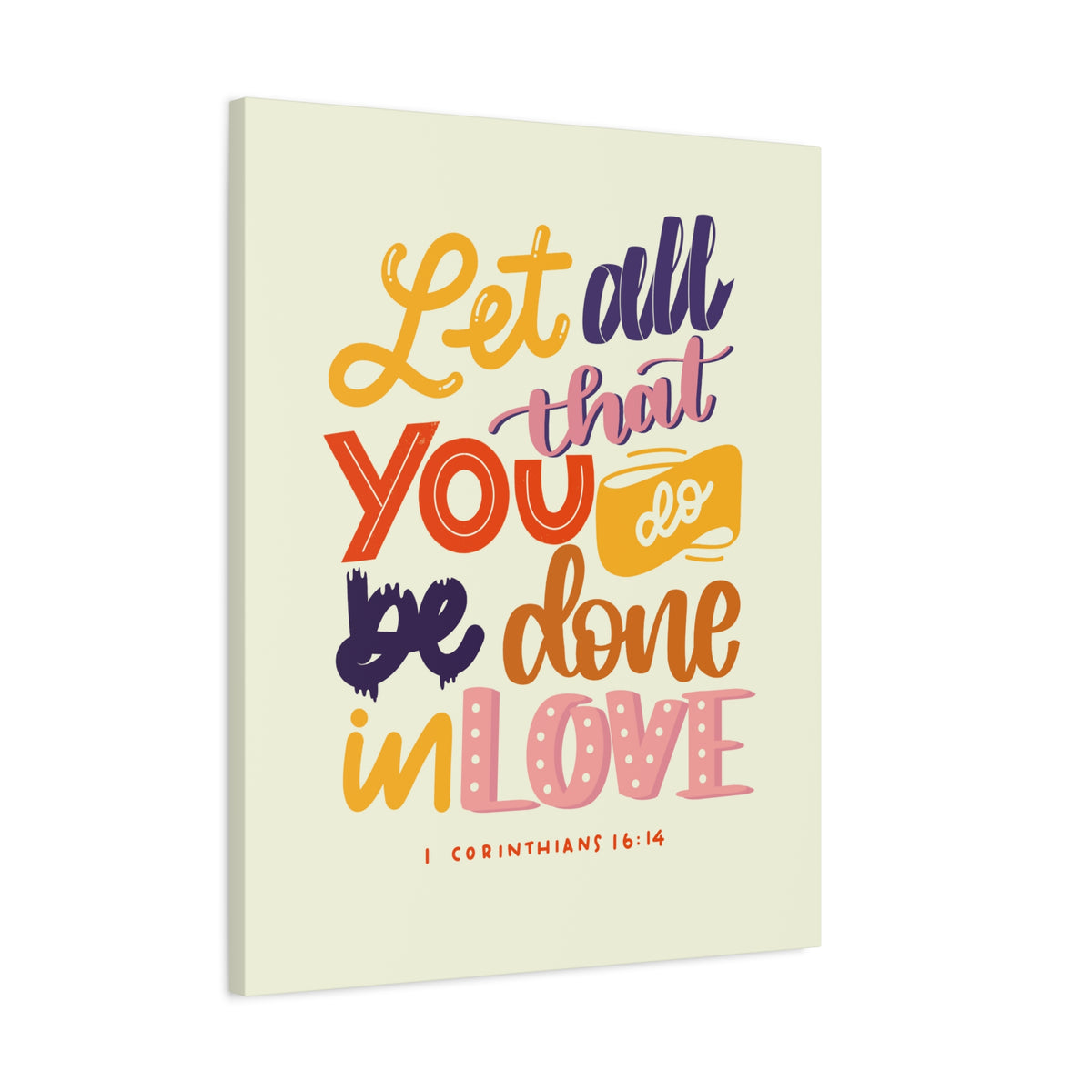 Scripture Canvas Done In Love 1 Corinthians 16:14 Christian Wall Art Bible Verse Print Ready to Hang