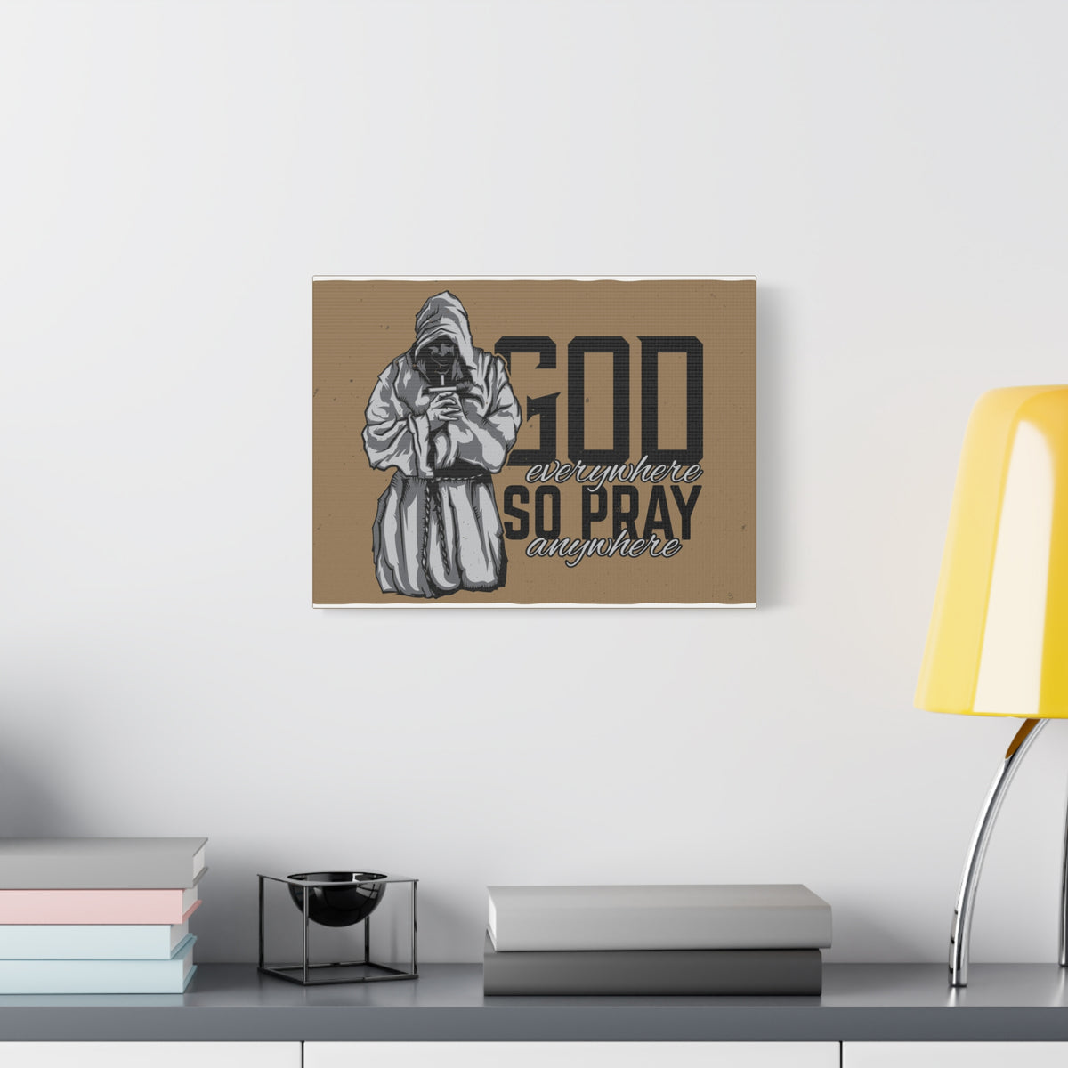 Scripture Canvas God Is Everywhere So Pray Anywhere Jeremiah 23:23-33 Christian Wall Art Print Ready to Hang